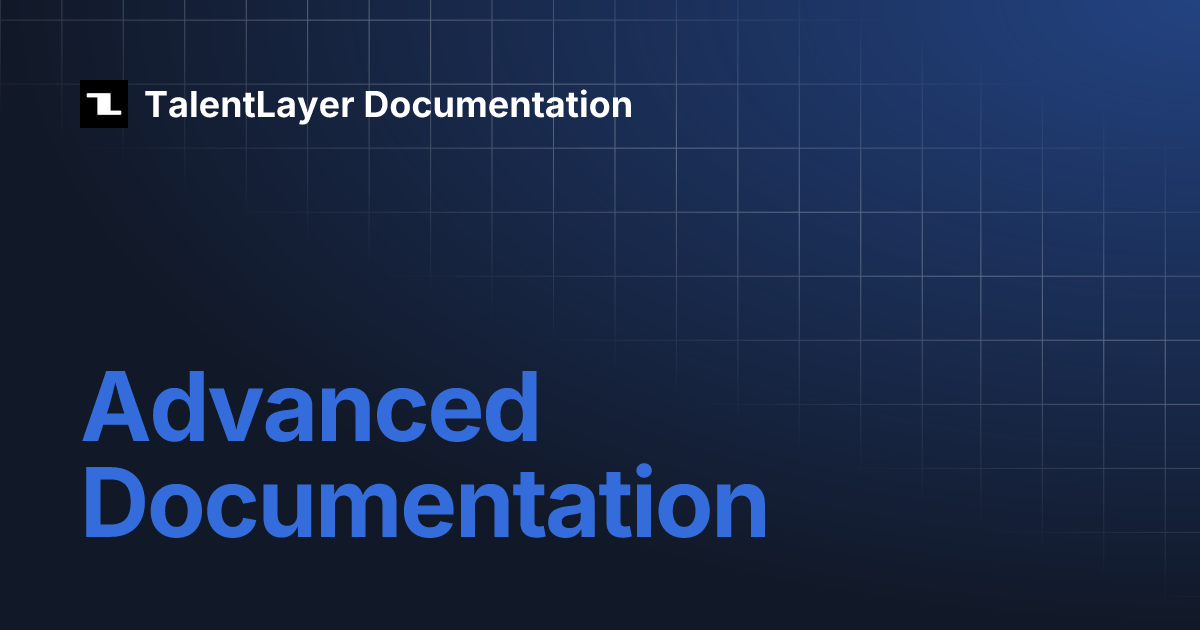 Advanced Documentation | TalentLayer Documentation