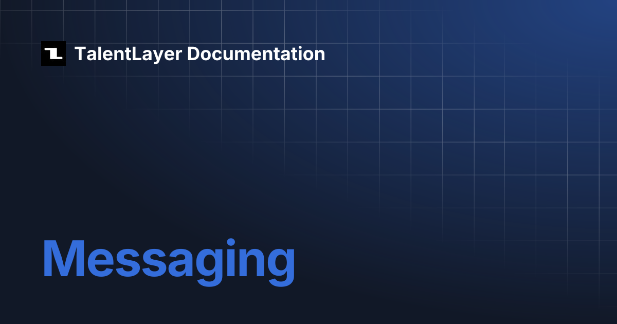 Messaging | TalentLayer Documentation