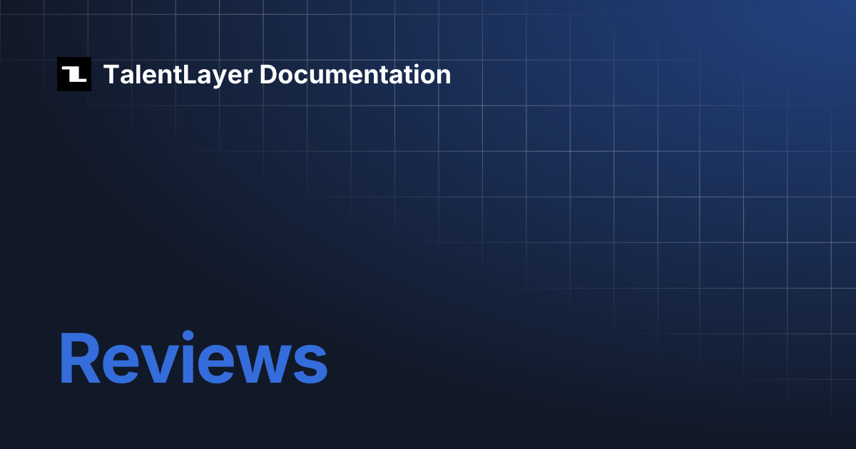 Reviews | TalentLayer Documentation