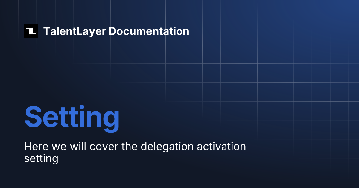Setting | TalentLayer Documentation